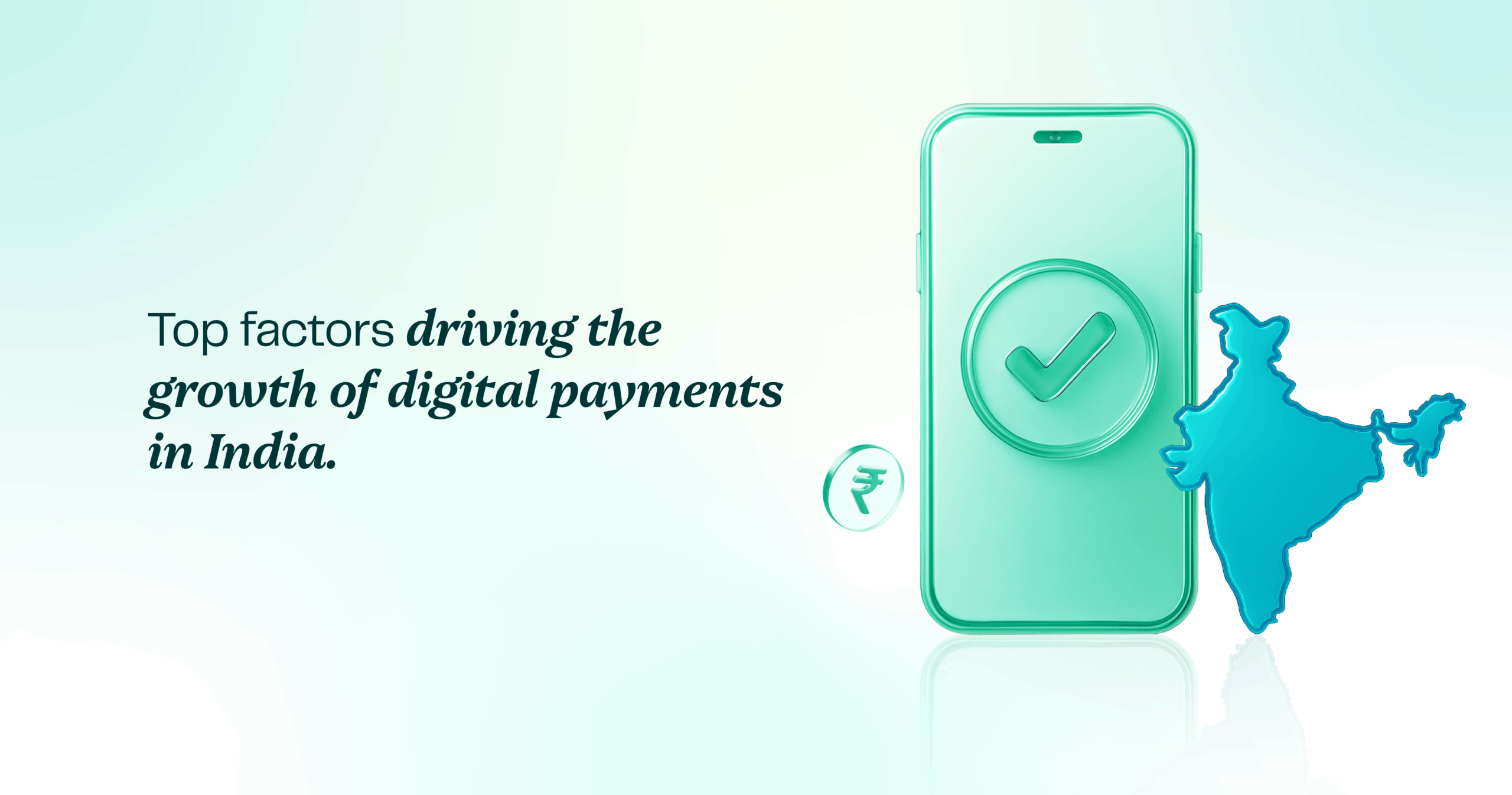 Key Factors Behind the Growth of Digital Payments in India | Pine Labs